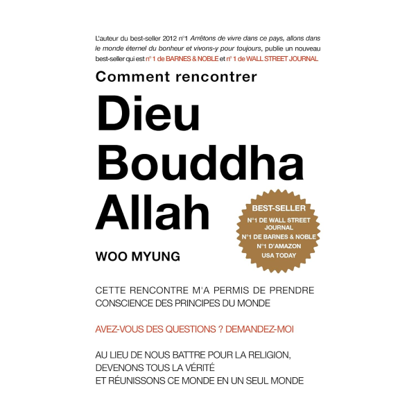 Comment rencontrer Dieu, Bouddha, Allah